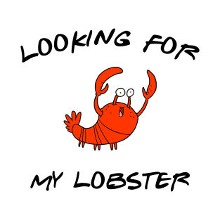 Looking for my Lobster T-Shirt