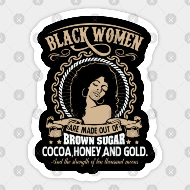 Powerful And Strong Black Women Inspirational Quote Inspirational Black History Influential Pegatina Teepublic Mx