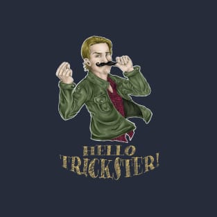 Hello, Trickster! T-Shirt