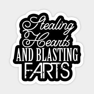 Stealing Hearts & Blasting Farts Magnet