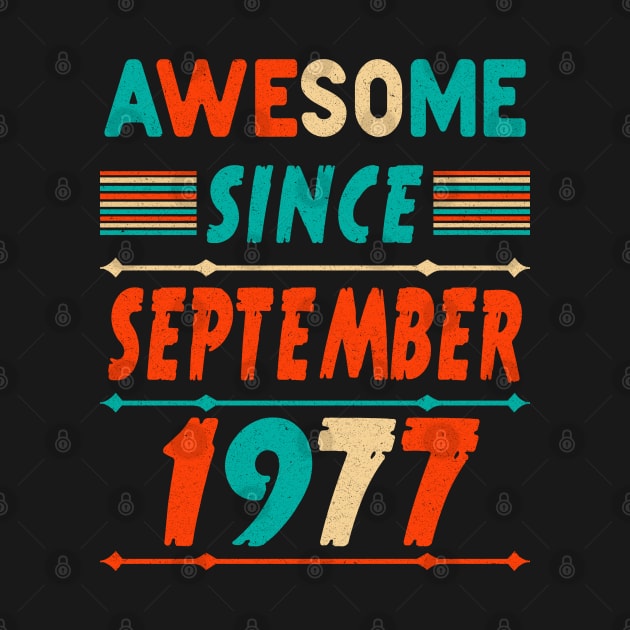 43rd Birthday Vintage 43 Years Awesome Since September 1977 Birthday by Hussein@Hussein