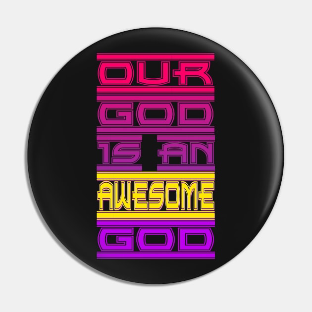 Our God is an Awesome God Pin by AlondraHanley