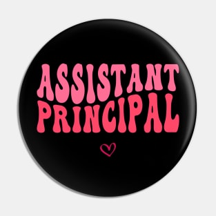 Groovy Assistant Principal Funny School Worker Assistant Pin