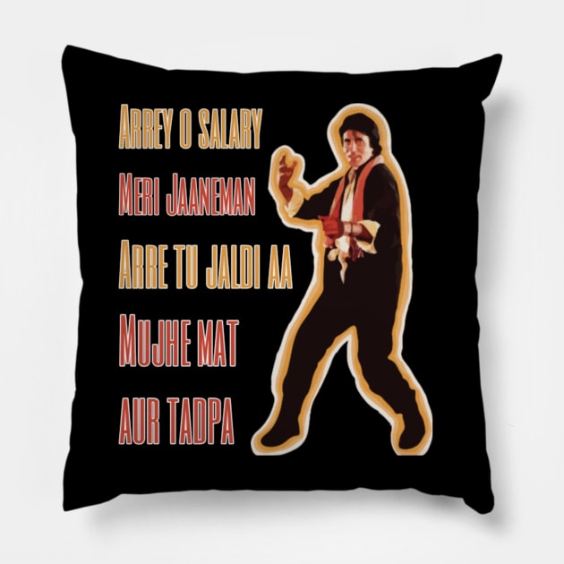 Funny Bollywood Jumma Chumma Dede Song Amitabh Bacchan Salary Joke Pillow by JammyPants