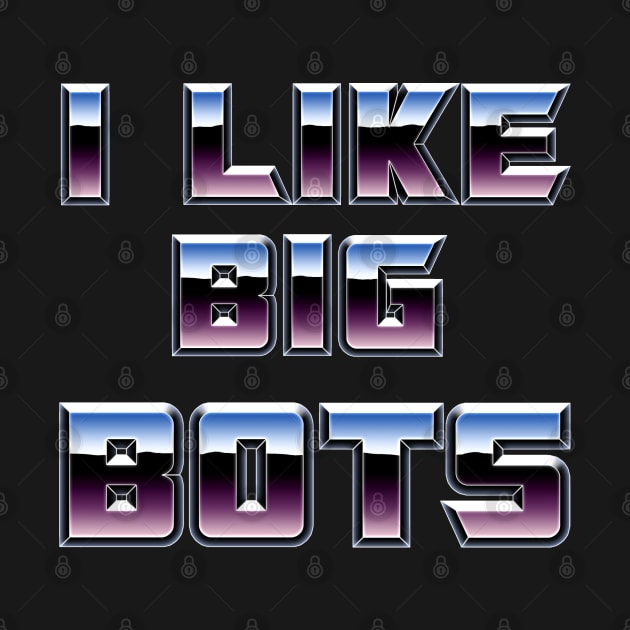 Transformers: I Like Big Bots by Evarcha