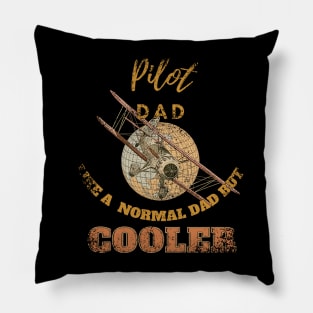 pilot dad like a normal dad but cooler Pillow