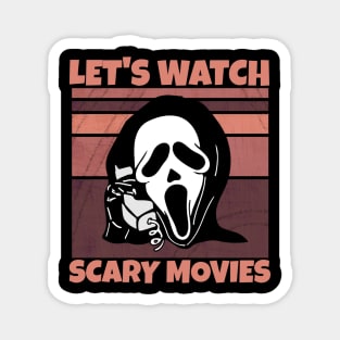 Hello Let's Watch Scary Movies X Magnet