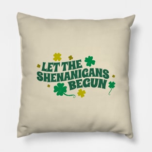 let the shenanigans begun Pillow