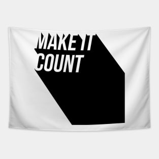 make it count Tapestry