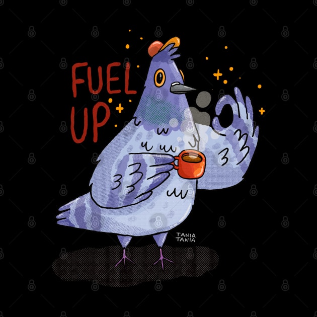 Fuel Up by Tania Tania