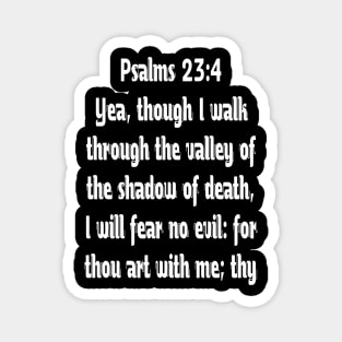 Psalms 23:4 Typography Magnet