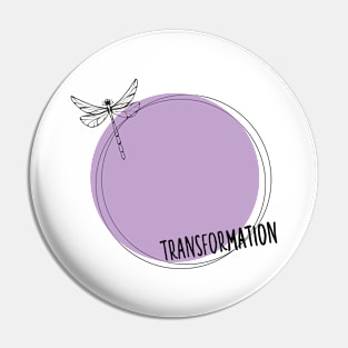 Dragonfly-Transformation Pin