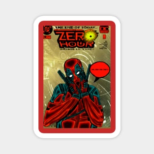 #Deafpool Zero Hour Spoof Magnet