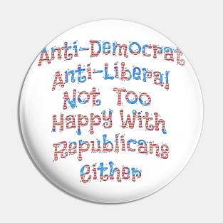 Funny Anti Political Design Pin