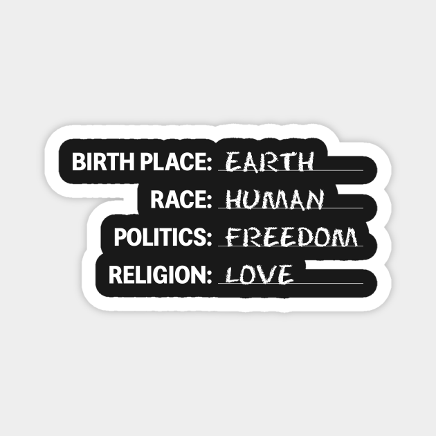 birthplace earth race human politics freedom religion love