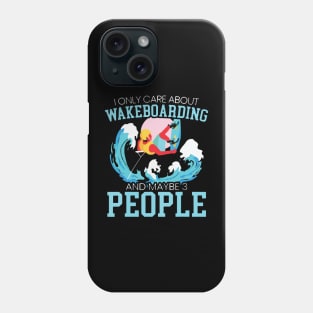 i only care about wakeboarding Phone Case