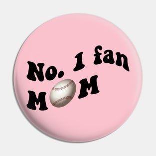 No. 1 fan MOM. Base ball Mom design Pin