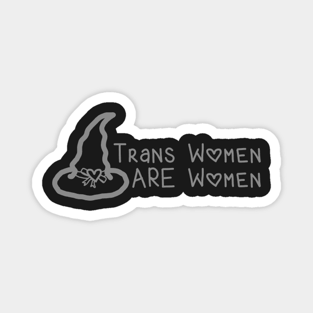 Trans Witches are Witches (cute edition) Magnet by LochNestFarm