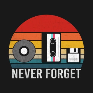 Never Forget T-Shirt