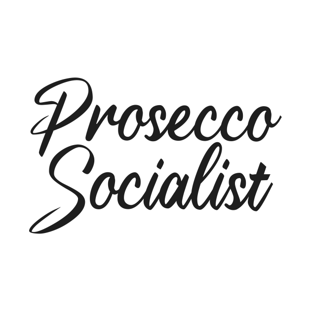 Disover Prosecco Socialist - Satire - T-Shirt