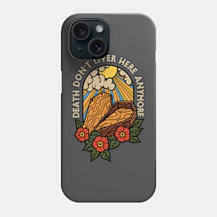 Christian Apparel Clothing Gifts - Death Dont't Live Here Anymore Phone Case