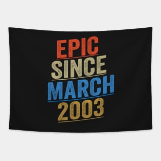 Epic Since March 2003 Funny Birthday Tapestry