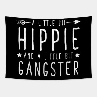 A little bit hippie and a little bit gangster Tapestry