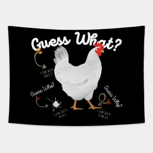 Guess What? Chicken Butt Tapestry