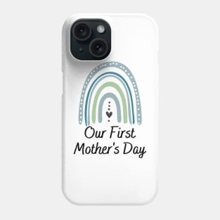 Our 1st mother's day boy mom gift Phone Case