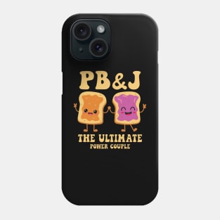 PB&J: The Ultimate Power Couple (National Peanut Butter and Jelly Day Tee) Phone Case