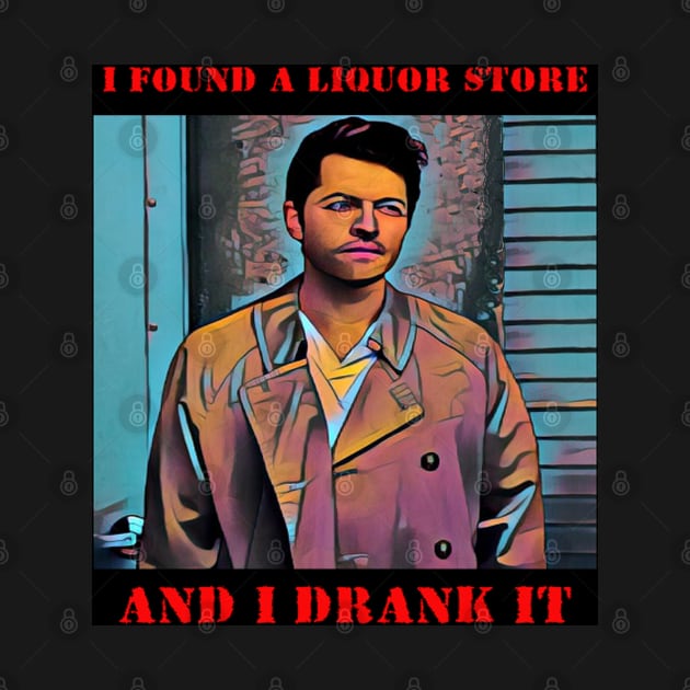 I Found A Liquor Store And Drank It by Erik Morningstar 