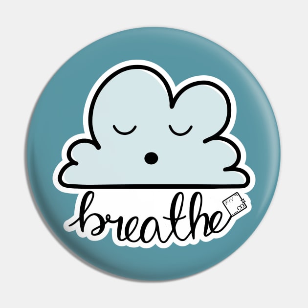 Breathe Kawaii Cloud Design Pin by Disocodesigns