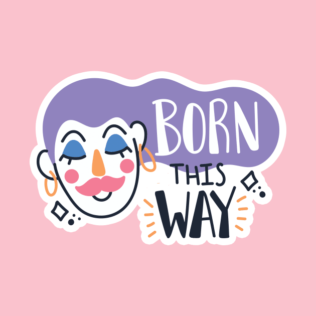 Born this way by Clown