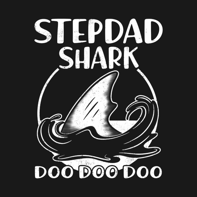 Stepdad Shark Shirt Birthday Father's Day Gift Daddy Grandpa by frostelsinger