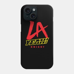 LA Knight Yeah Phone Case