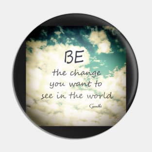 Gandhi Quote Be The Change Pin