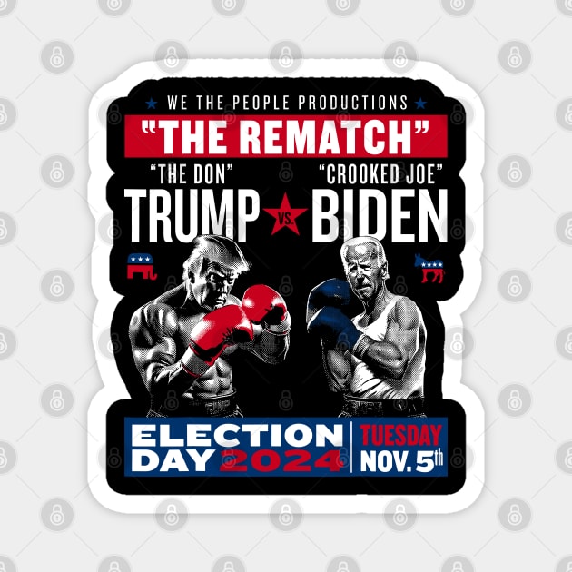 The Rematch The Don And Crooked Joe Pro Trump 2024 Election Magnet by KC Crafts & Creations