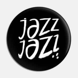 Jazz, Jazz Dance, Jazz Music Pin