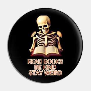 Read books be kind stay weird Pin