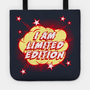 I am limited edition Tote