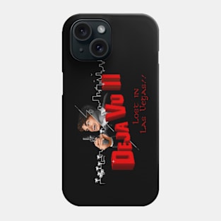 Deja Vu 2 - Lost in Las Vegas Phone Case