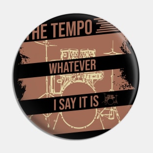 The tempo whatever i say it is, brown vintage Pin