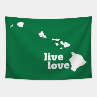 Hawaii - Live Love Hawaii Tapestry