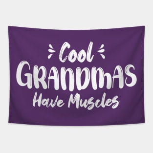 Cool Grandmas Have Muscles, Funny Gym Tapestry
