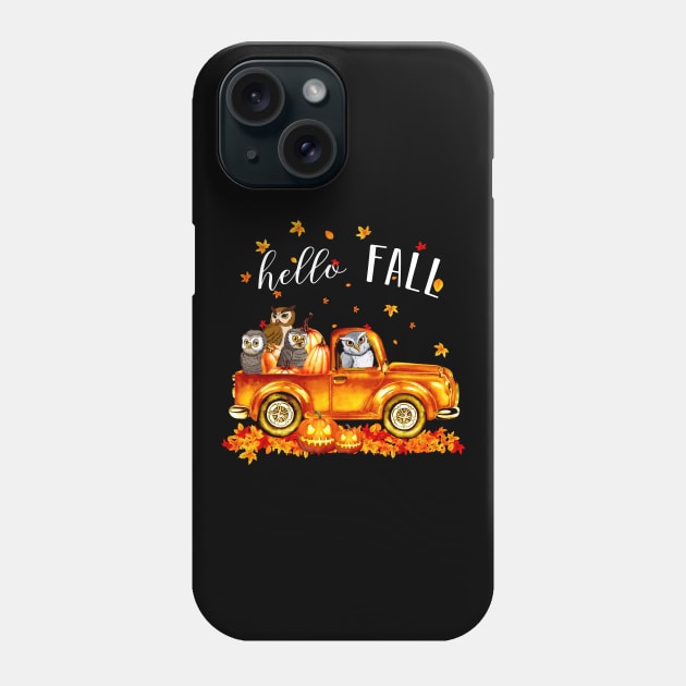 Owls Hello Fall - Owls In Car Pumpkin Halloween T-shirt Owls Autunm Gift Phone Case by kimmygoderteart