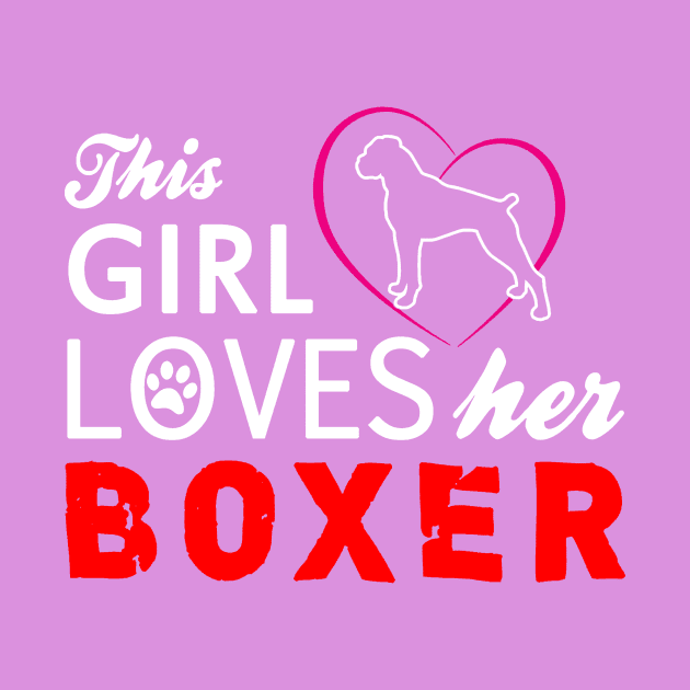 This Girl Loves Her Boxer by zackmuse1