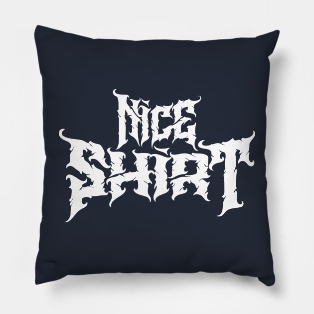 Nice Shirt Pillow by Emma