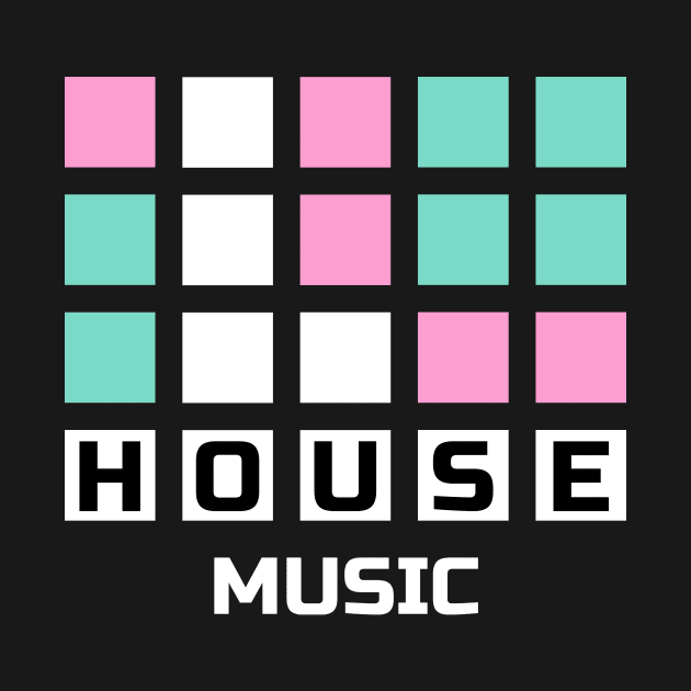 HOUSE MUSIC  - Grid by DISCOTHREADZ 