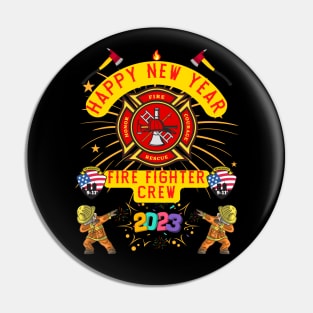 Happy New Year Firefighter Crew Pin