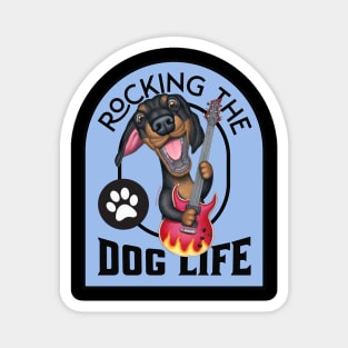 Rockin The Dog Life Magnet